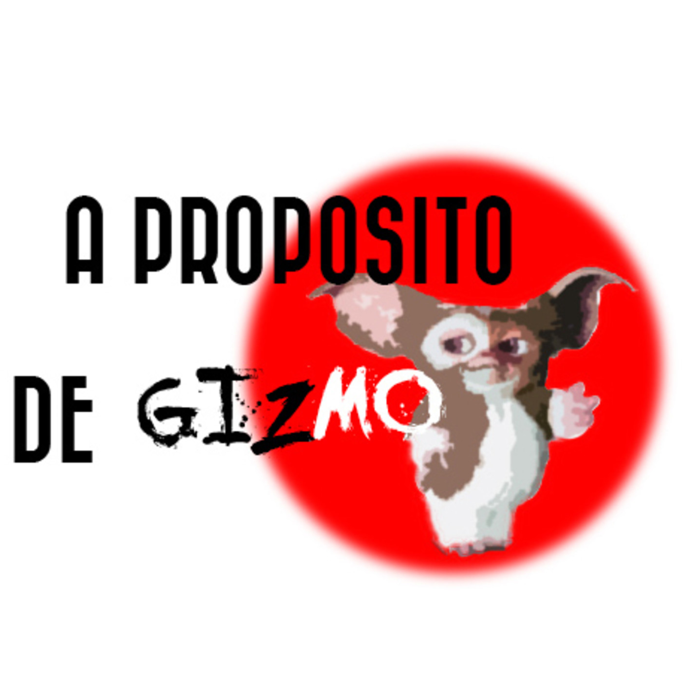 A propósito de Gizmo