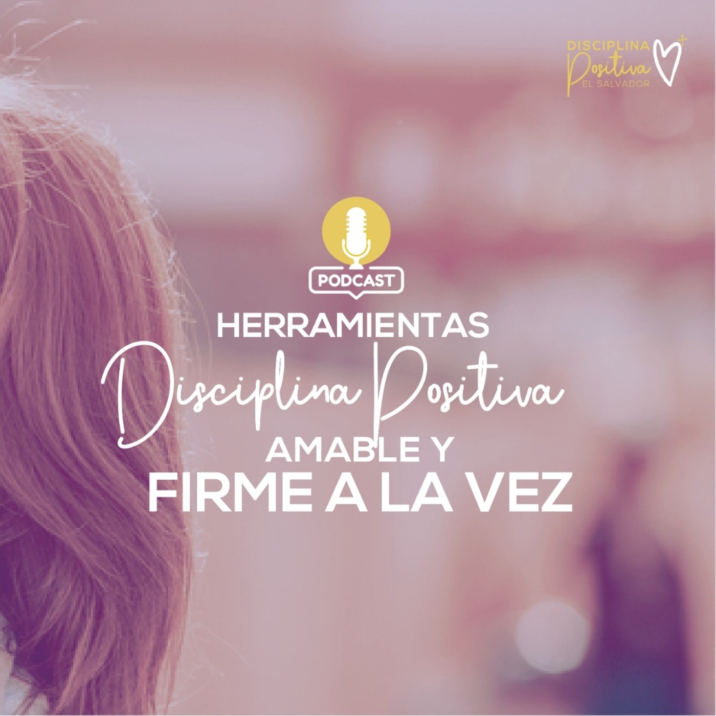 Disciplina positiva El Salvador