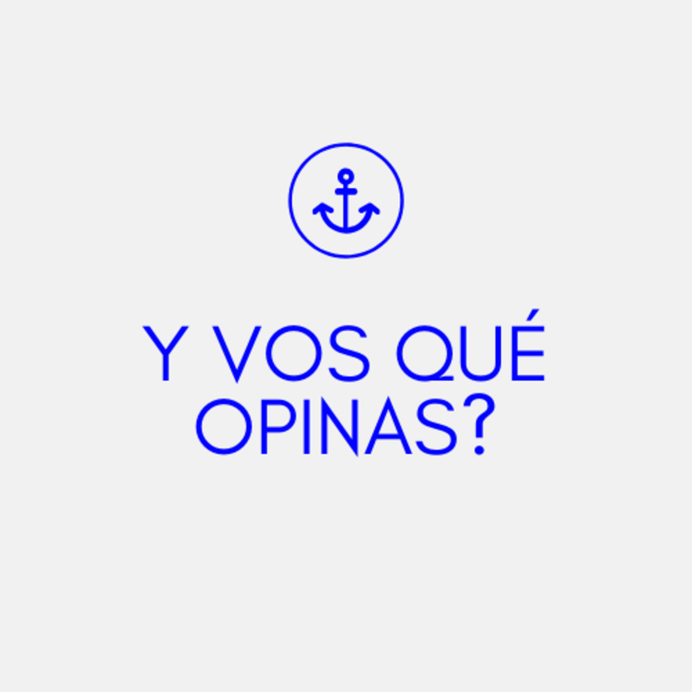 Y vos que opinas cr