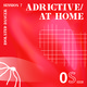 Adrictive @ Home