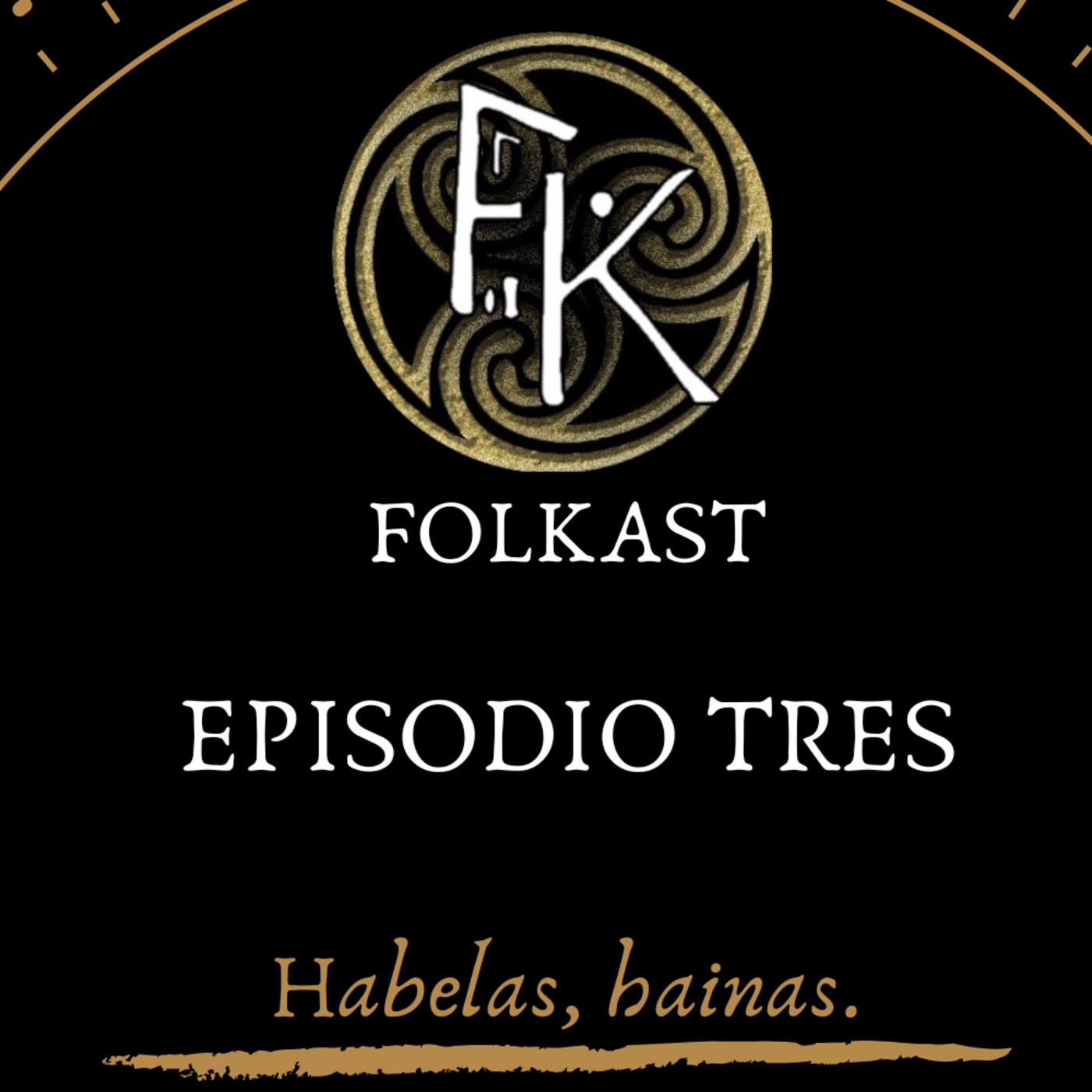 Episodio 3 - Habelas, hainas