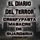 Creepypasta: Masacre De Guardería - El Diario Del Terror, EP 147