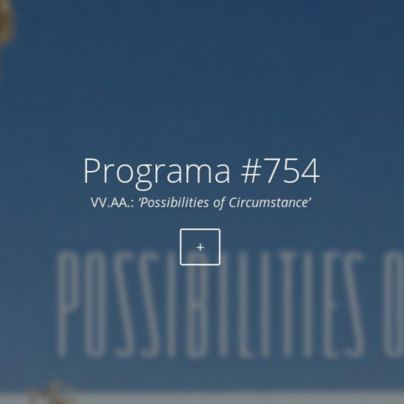 #754, VV.AA.: Possibilities of Circumstance episode artwork