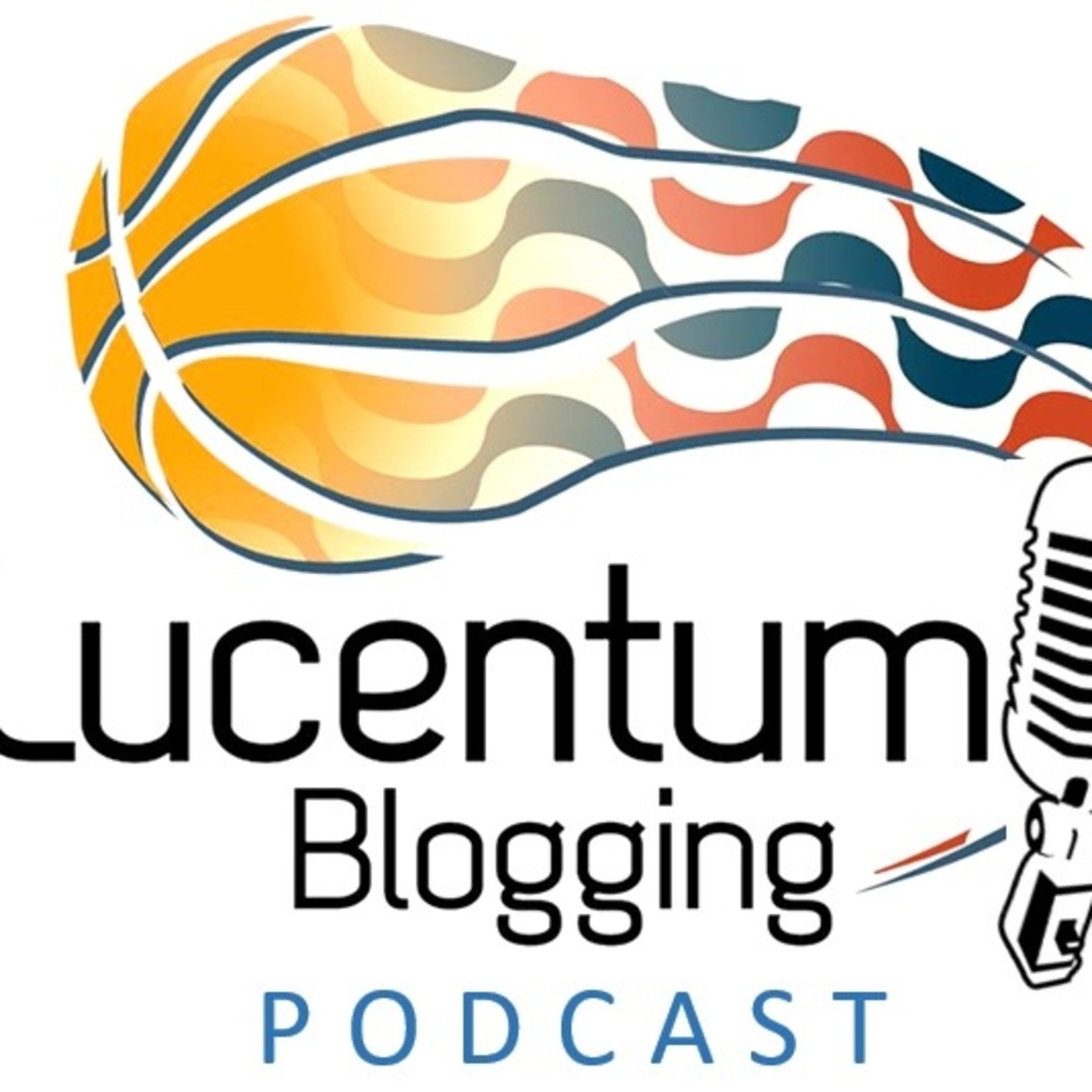 Lucentum Blogging Podcast