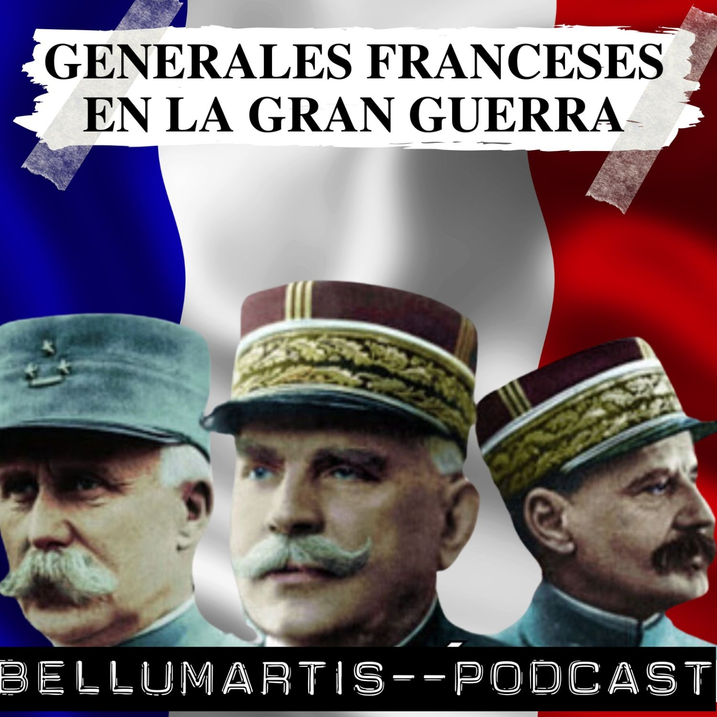 GENERALES FRANCESES EN LA GRAN GUERRA: Joffre, Foch, Gallieni, Petain y MUCHOS MÁS... *Ismael López* - Acceso anticipado