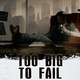 Too big to fail