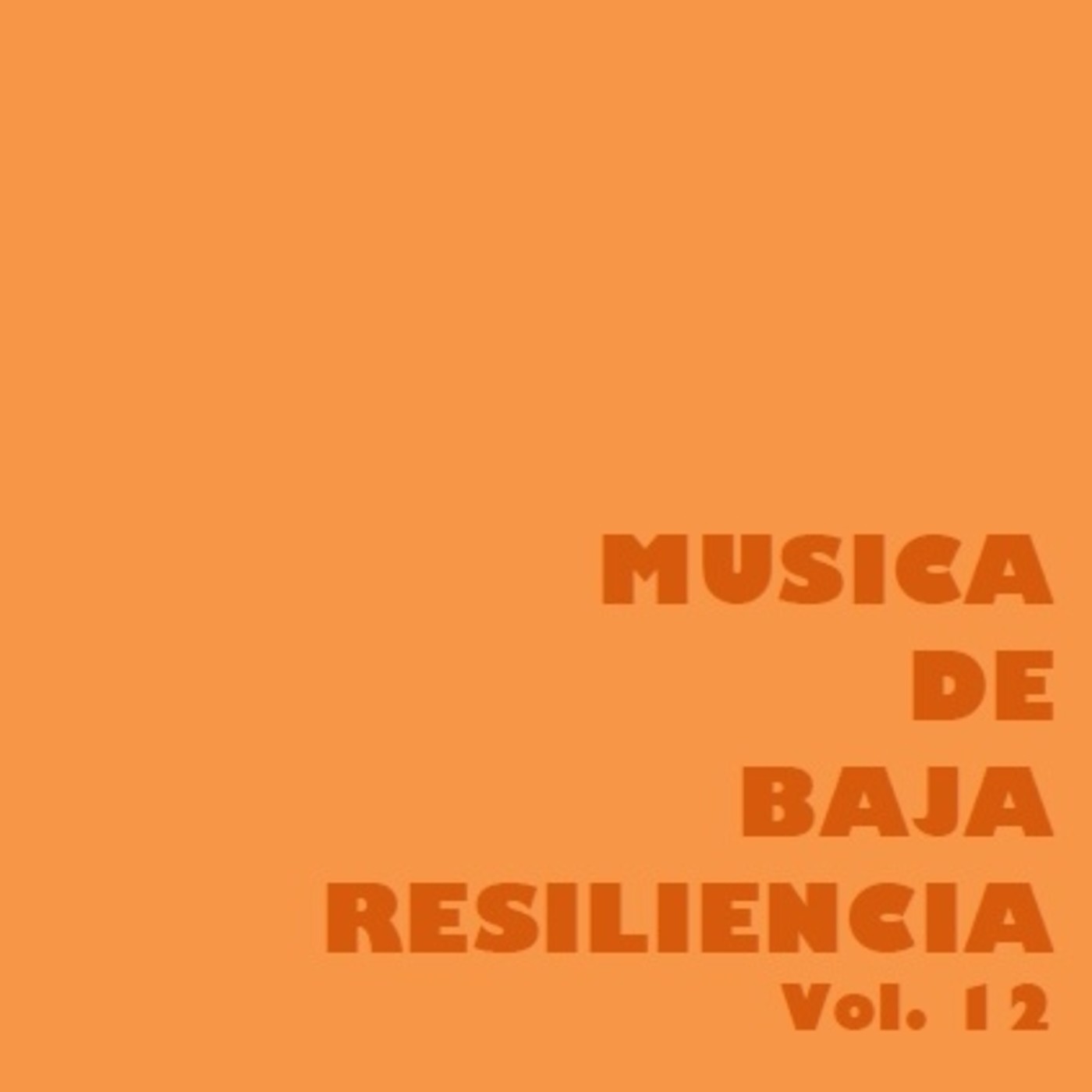 MÚSICA DE BAJA RESILIENCIA