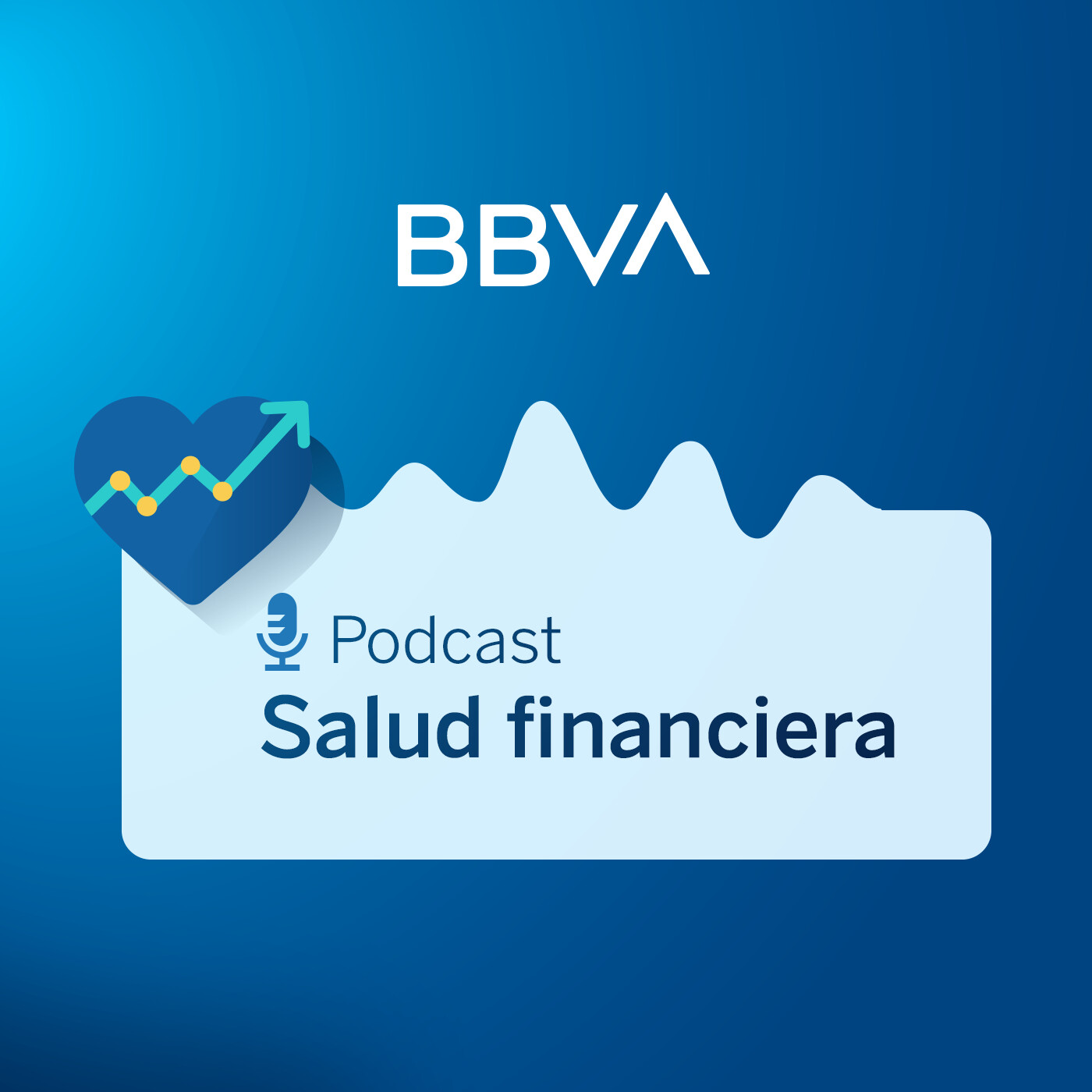 Salud Financiera, un podcast de BBVA que te ayuda a gestionar tu economía