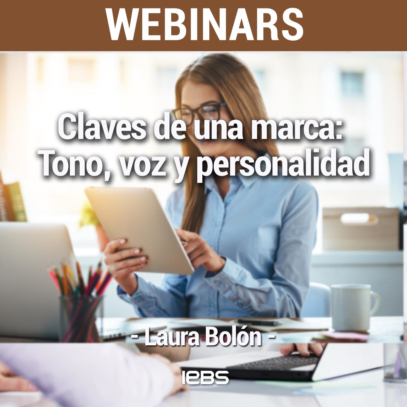 Webinar "Claves de una marca: tono, voz y personalidad" de Akademus from IEBS