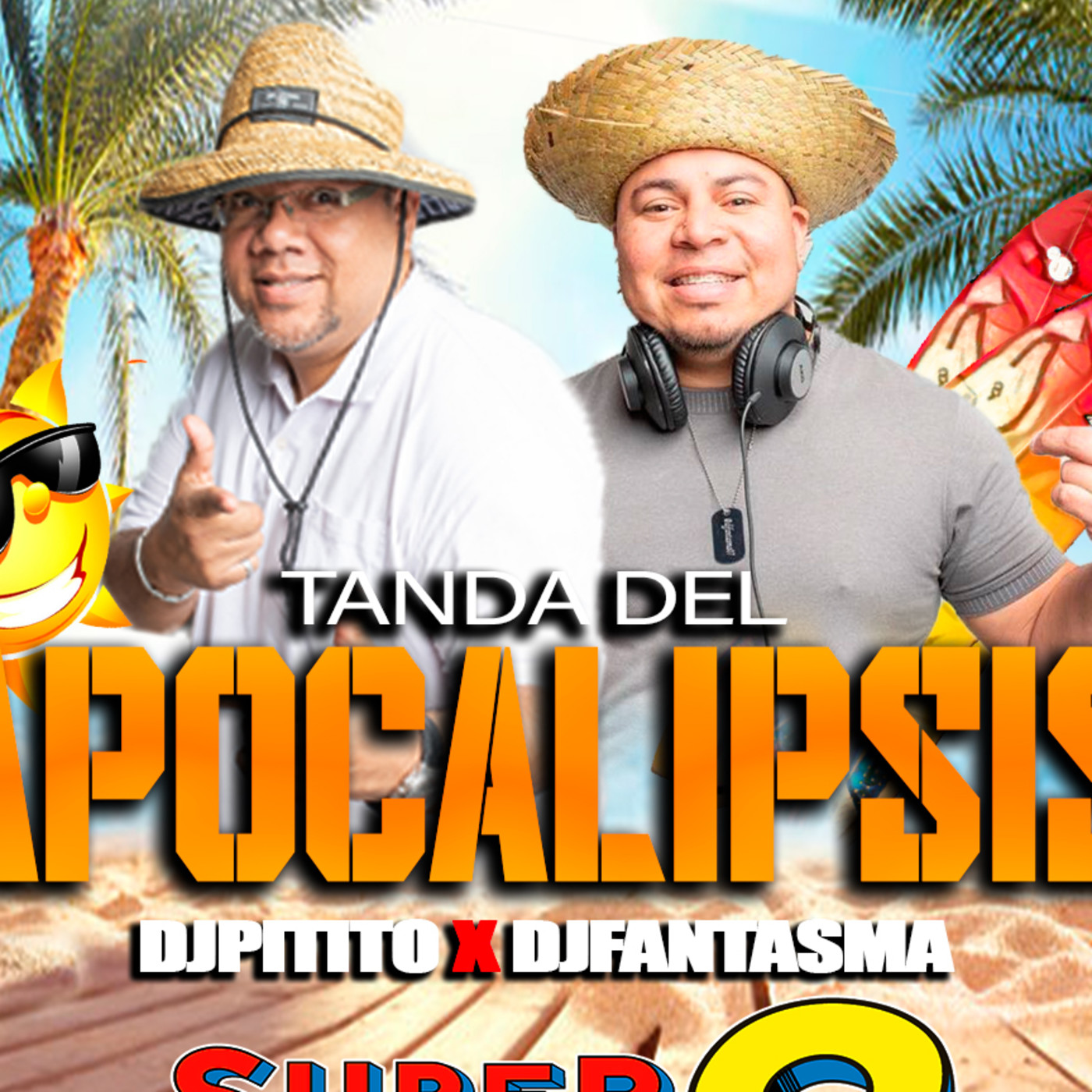 Tanda Del Apocalipsis 7 Febrero - Dj Pitito ft Dj Fantasma