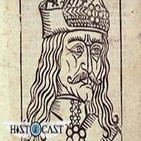 HistoCast 79 - Vlad III el Empalador