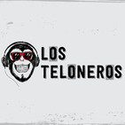 Los Teloneros x01 | Con Pancho Varona