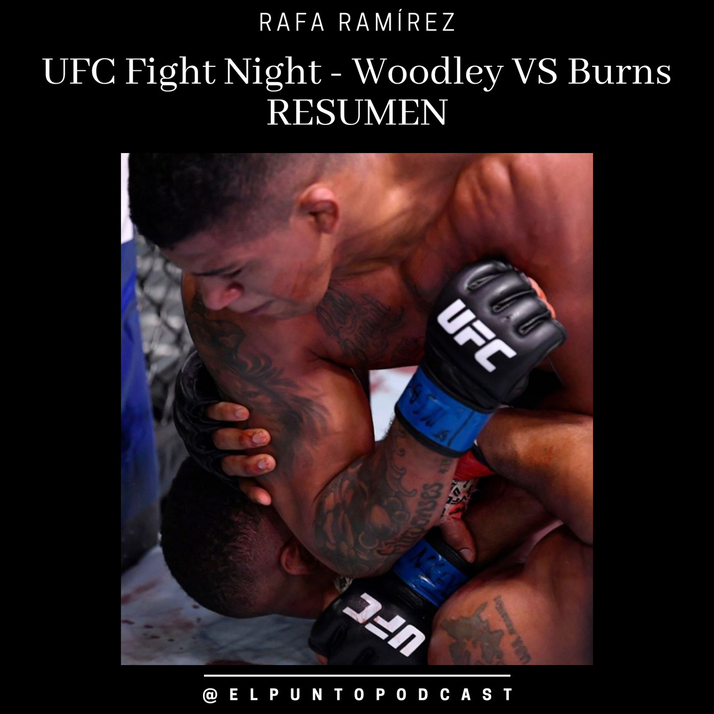 UFC Fight Night Woodley vs Burns RESUMEN episode artwork