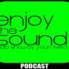 Enjoy the sound PODCAST#004 with J-SUN RIVERA