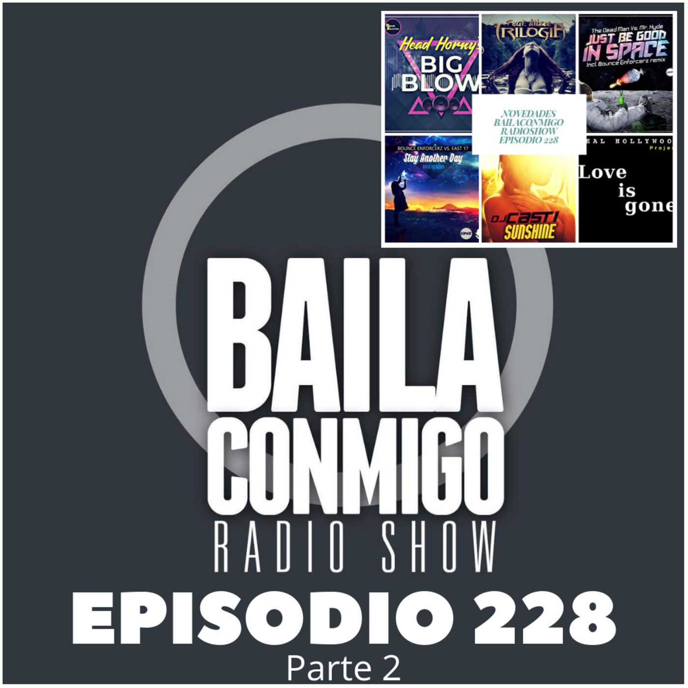 BailaConmigo RadioShow Parte 2 Episodio 288 - Episodio exclusivo para mecenas episode artwork