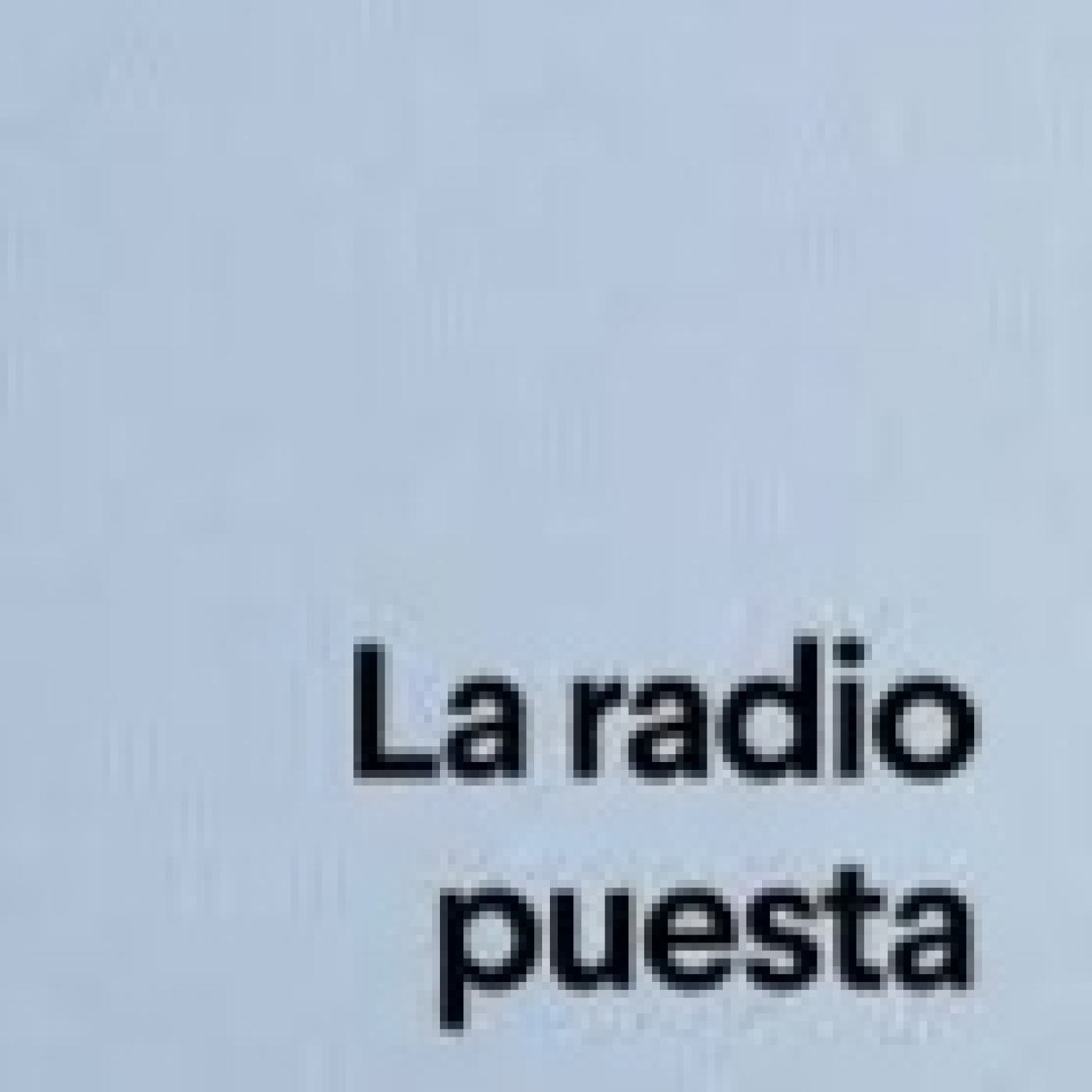La radio puesta, la radio en el siglo XXI episode artwork