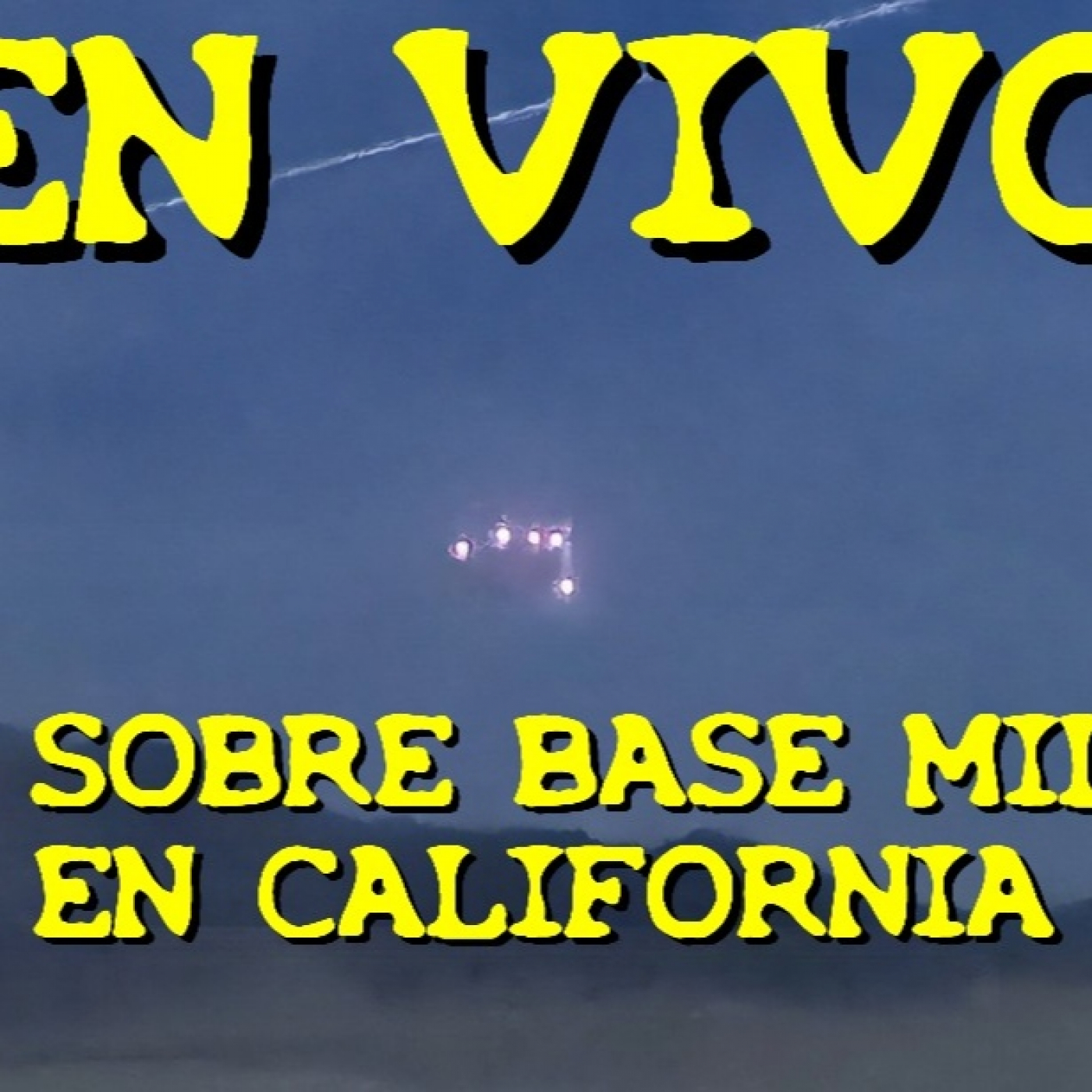 Los desveldos - 2023 - ovni gigante sobre base militar en california