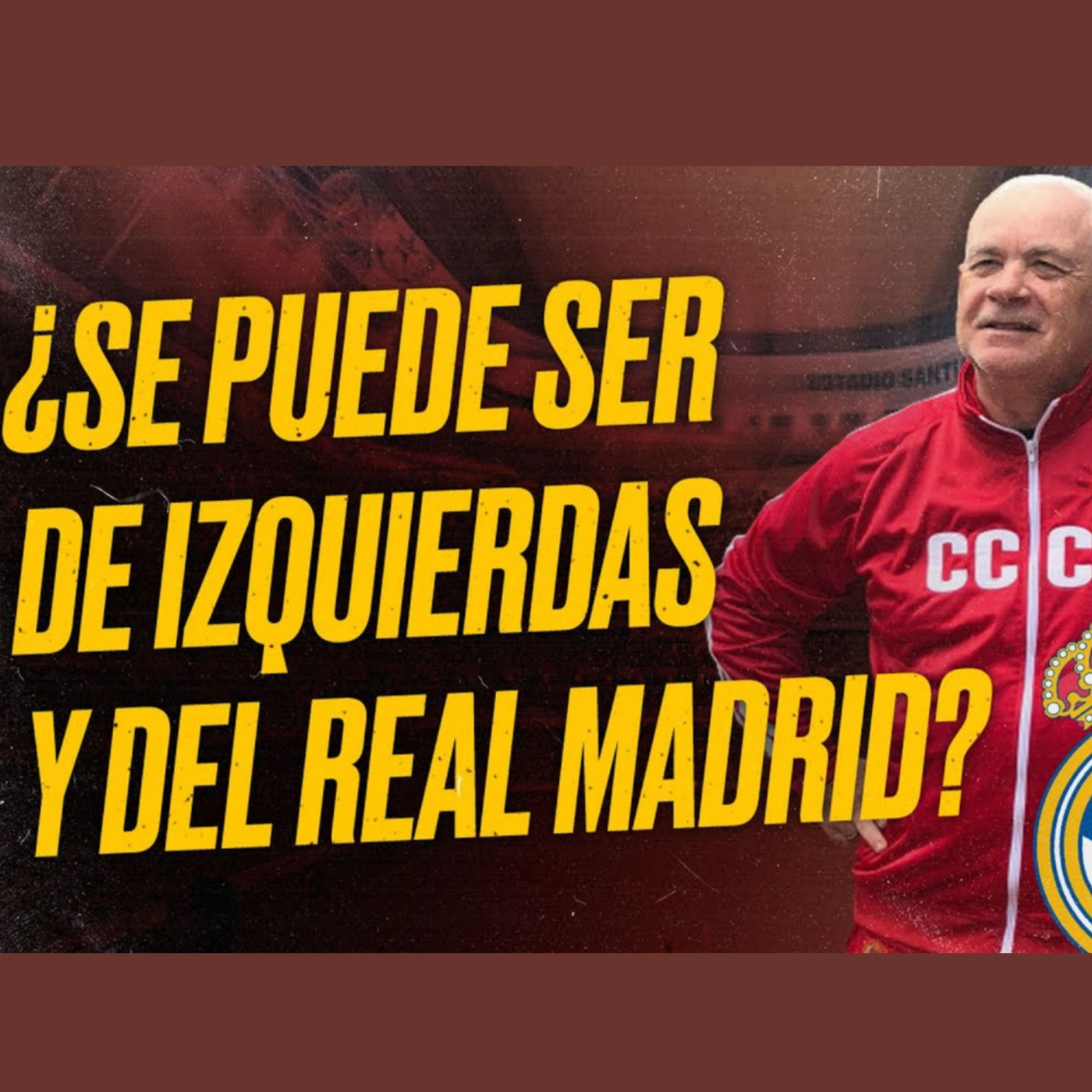 ¿Se puede ser DE IZQUIERDAS y del REAL MADRID? [Reflexión]