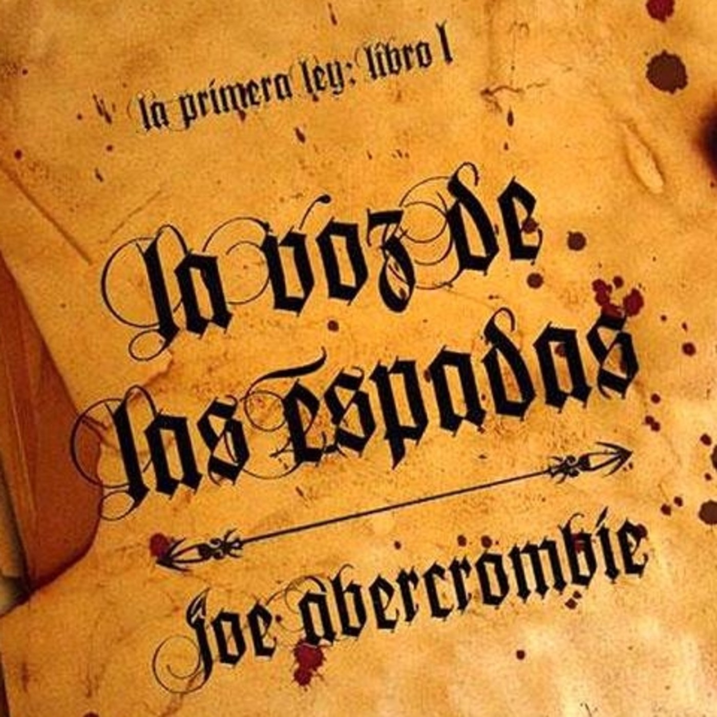 La voz de las espadas Primera Ley libro 1