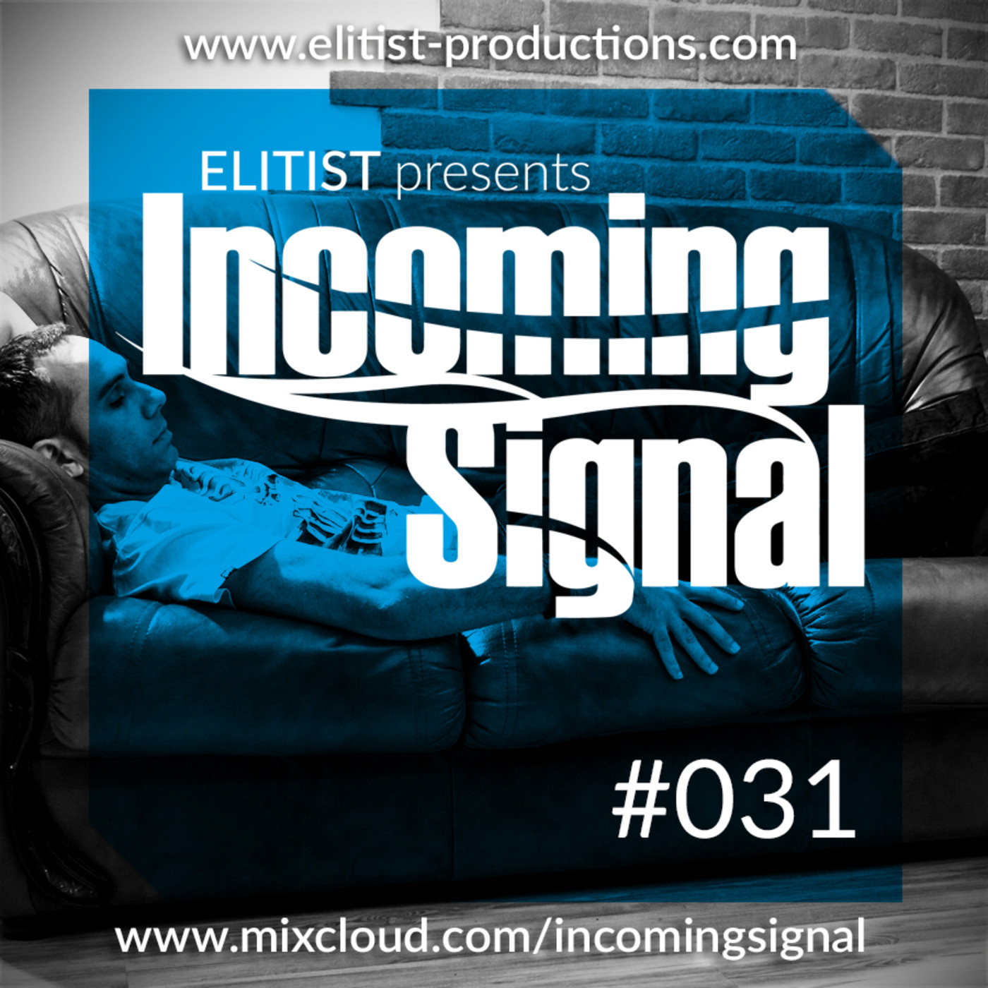 Elitist presents INCOMING SIGNAL