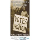 Cuando las mujeres no podían votar. Capitulo 1/2