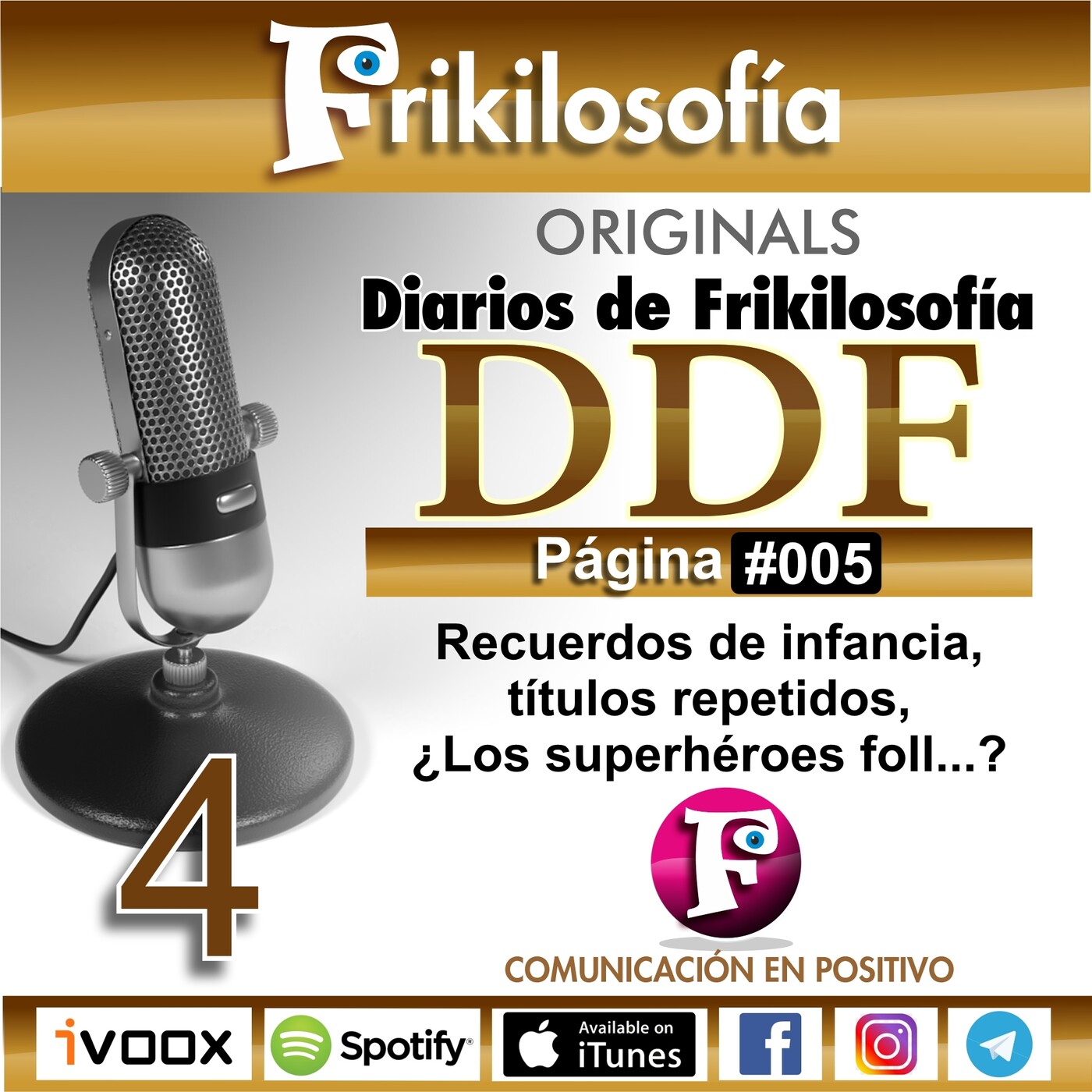 DDF. 005. Diarios De Frikilosofía. Recuerdos de infancia, títulos repetidos, ¿Los superhéroes foll...?...