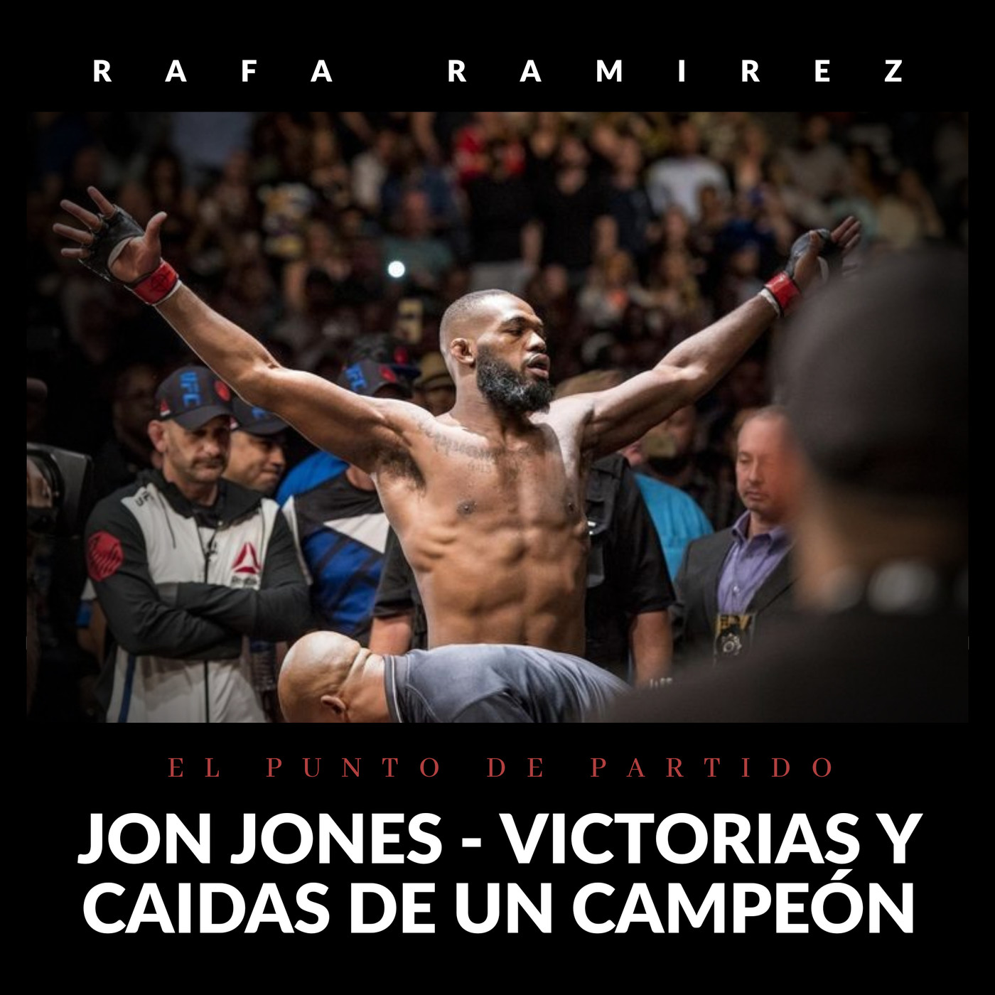 UFC Jon Jones, victorias y caídas de un campeón. episode artwork