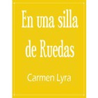 4. En una silla de Ruedas – Carmen Lyra
