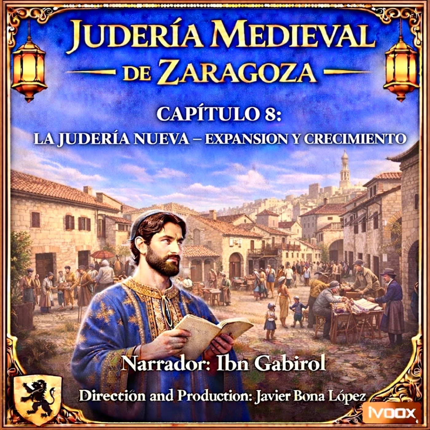 CAPÍTULO 8: LA JUDERÍA NUEVA – EXPANSIÓN Y CRECIMIENTO episode artwork