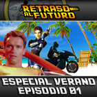 Retraso al Futuro Especial Verano 2016 Episodio 1