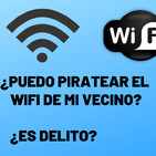 ¿Puedo robarle el wifi a mi vecino, o es delito?
