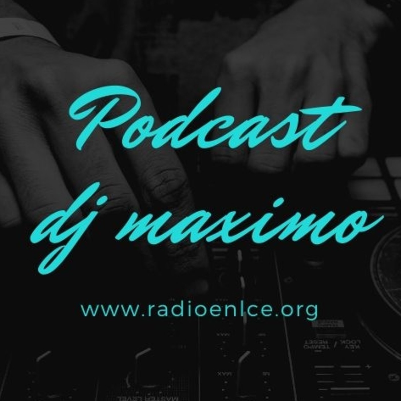 Podcast/dj maximo