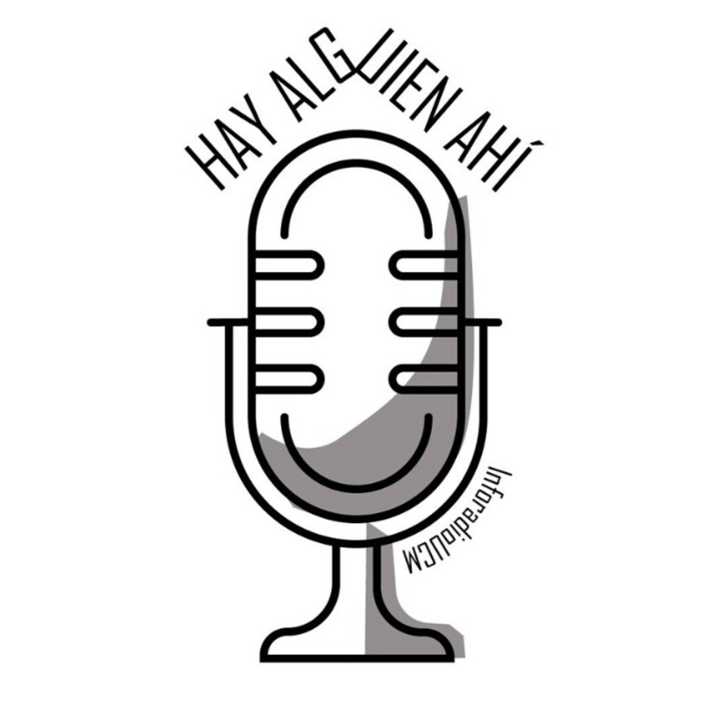 Hay Alguien Ahí Podcast