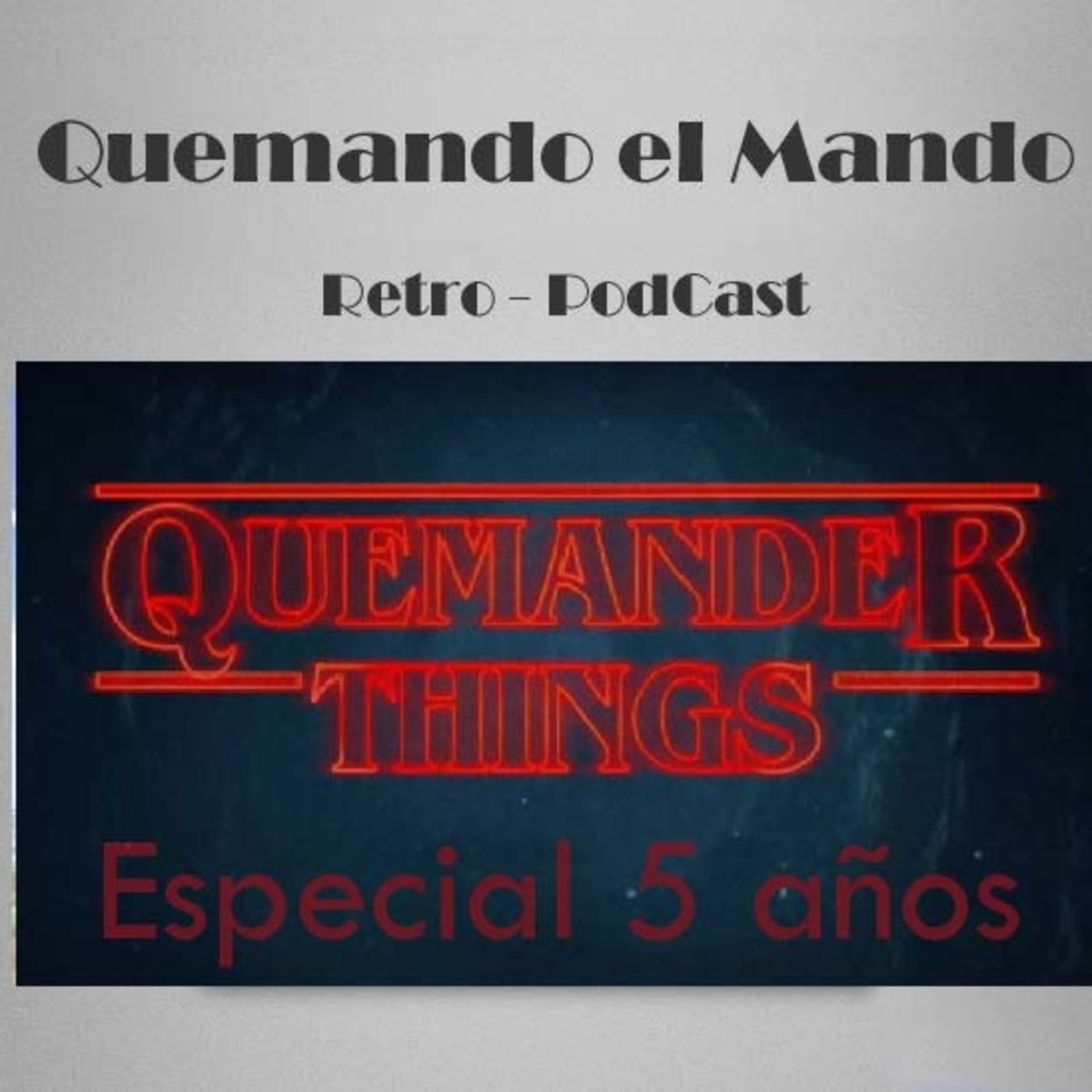 Quemando el mando Retro Podcast