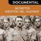 Secretos Inéditos del Nazismo