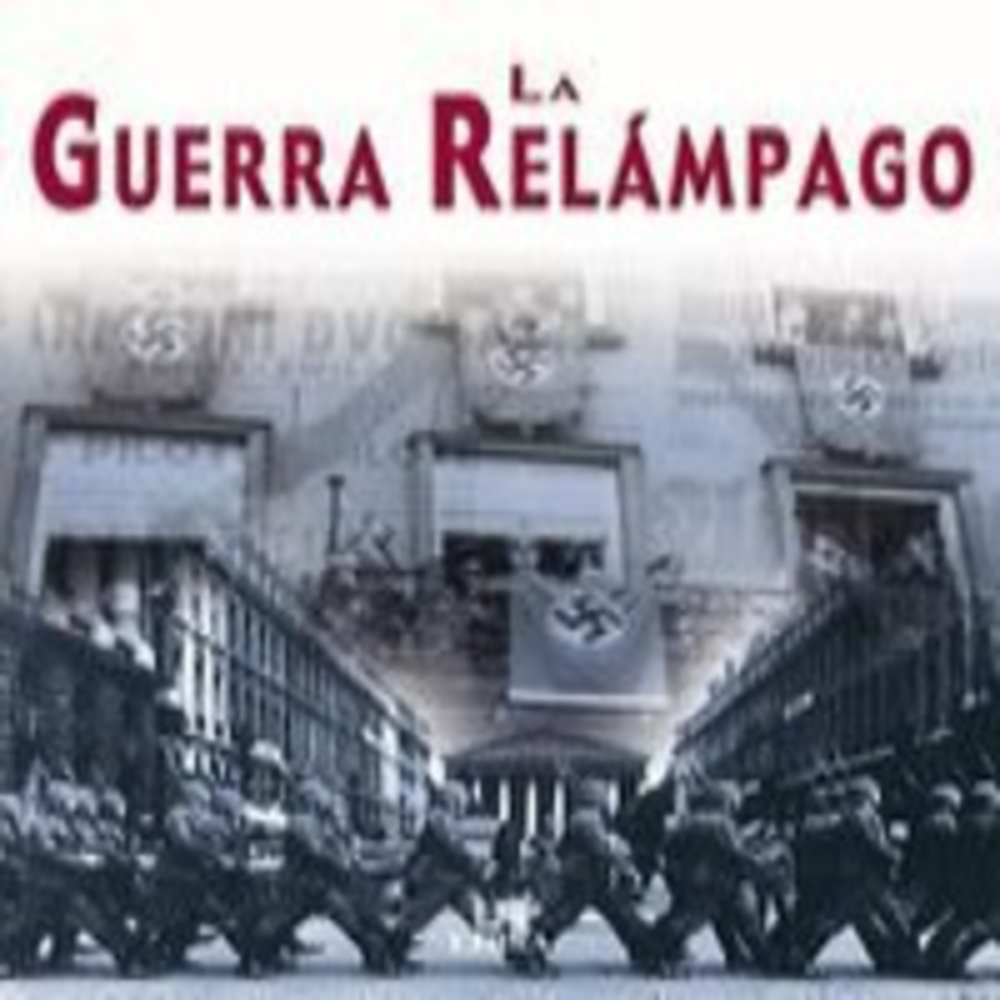 Los Soldados de Hitler: La Guerra Relampago episode artwork