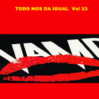 TODO NOS DA IGUAL Vol 23. VAMPIROS DEL SIGLO XXI