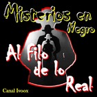 6. Al filo de lo real nº.143: DONDE SE JUNTAN EL MISTERIO Y LA MÍSTICA.
