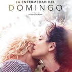 La Enfermedad del Domingo (2018) #Drama #Familia #peliculas #audesc #podcast