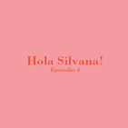 Hola Silvana! EP.04 - El heroe que todos somos
