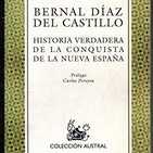 Historia Verdadera de la Conquista de la Nueva España de Bernal Díaz del Castillo (reseña)