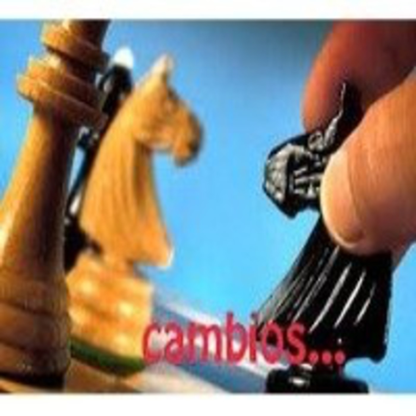 La Imperiosa necesidad del Cambio: Cuatro elementos que lo impiden. episode artwork