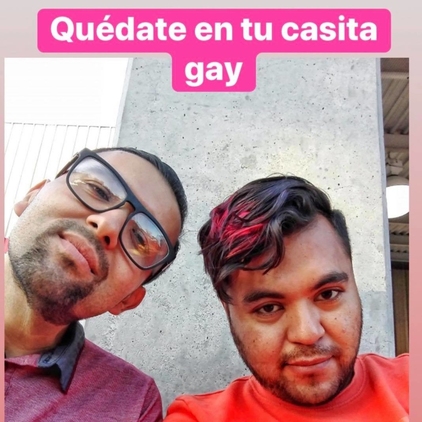 Quédate en tu casita GAY