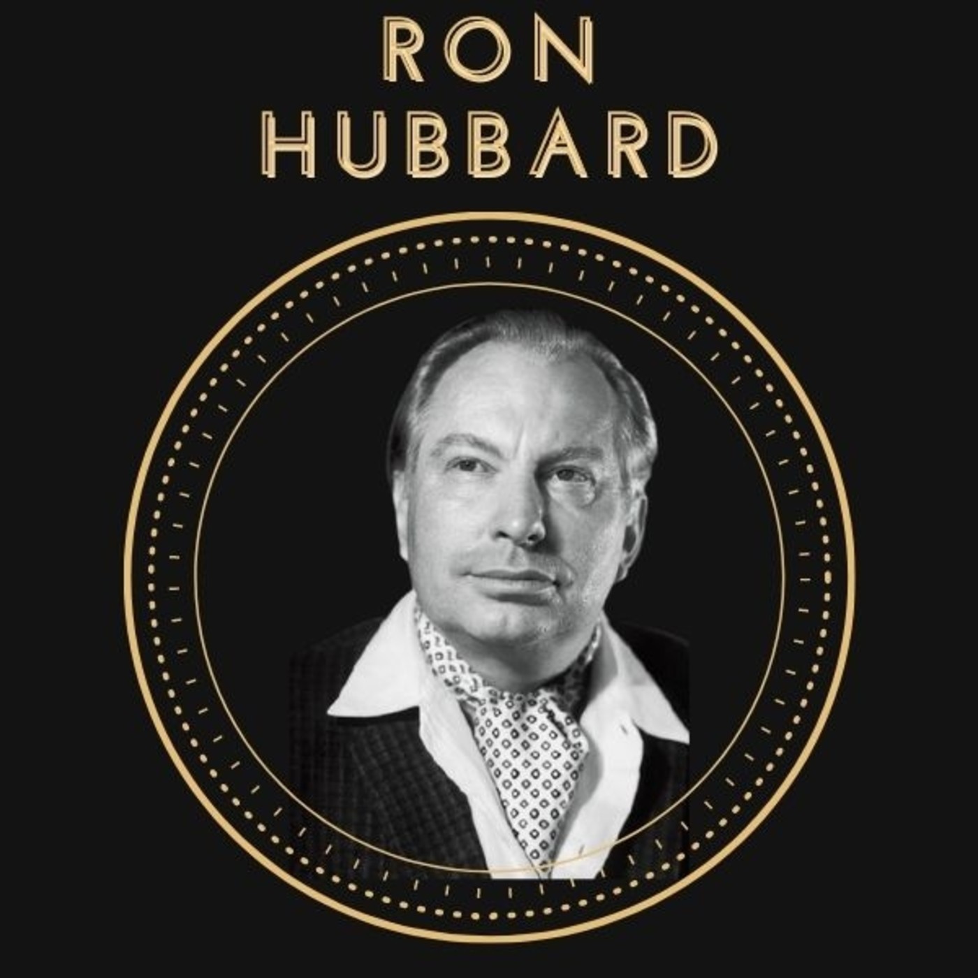 Ep. 14 Historia Oculta: Ronald Hubbard. El Fundador de la Cienciología