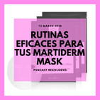 Protocolos eficaces para tus mascarillas Martiderm I Regolodos.com