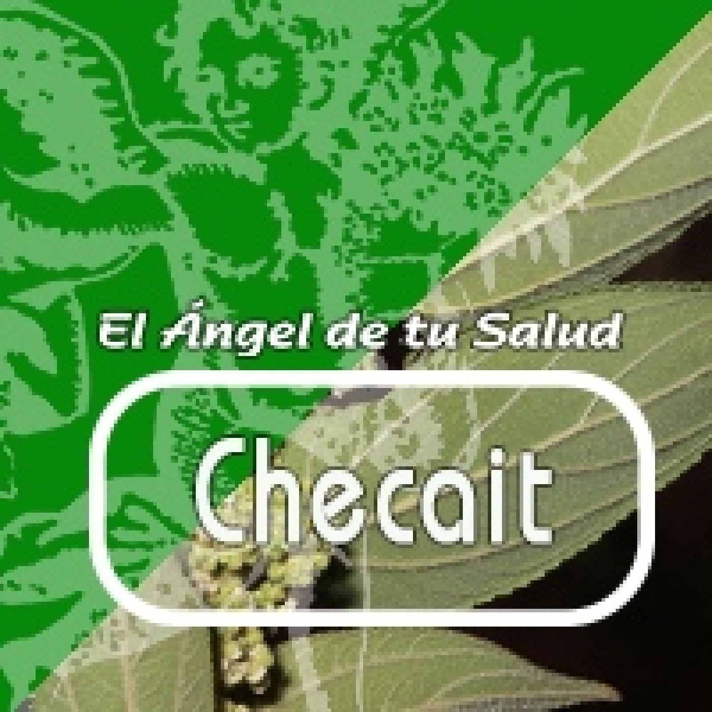 El Angel de tu Salud - CHECAIT***