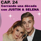 CAPÍTULO 24 | Cómo cerrar una década (con Justin & Selena) | Vete a la M