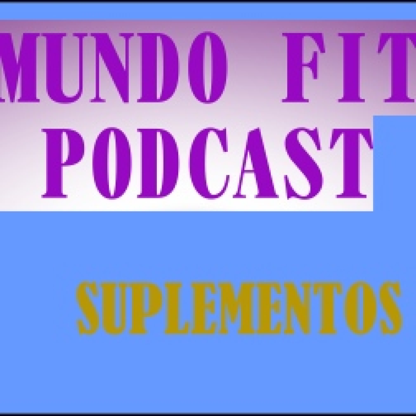 Mundo Fit Podcast