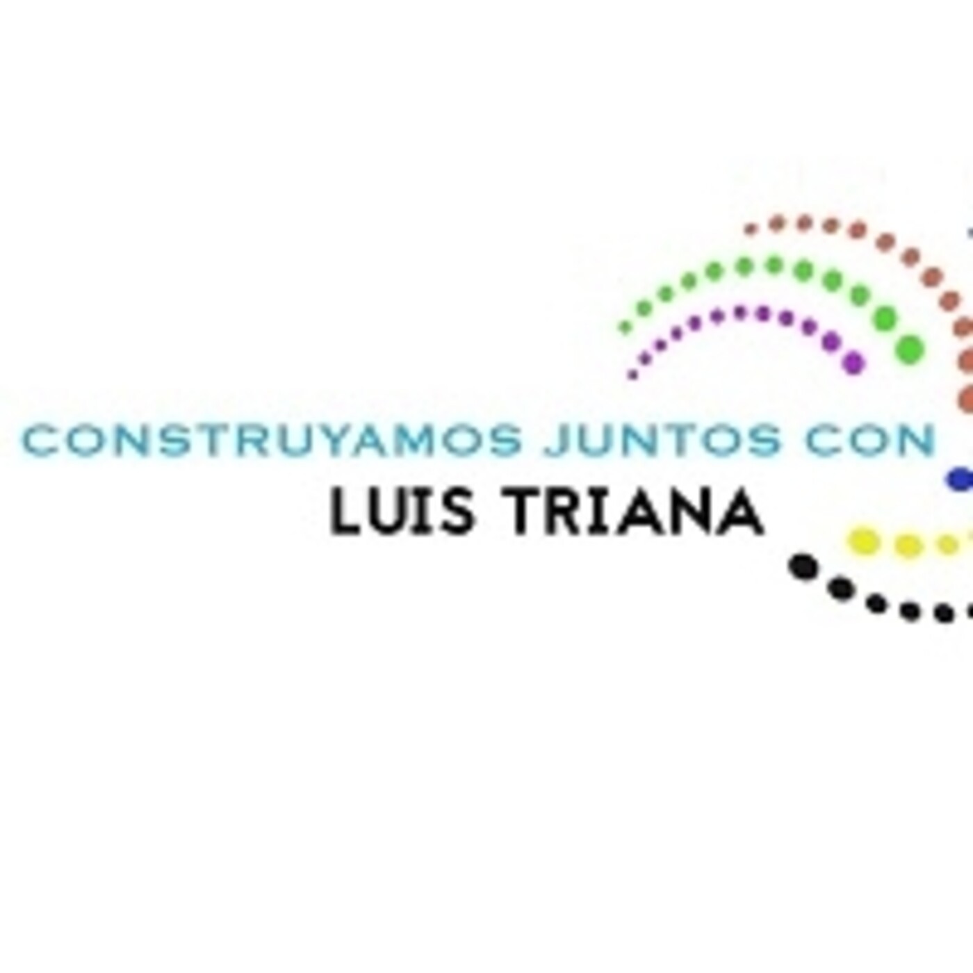 Construyamos juntos, con Luis Triana. 091120 p111 episode artwork