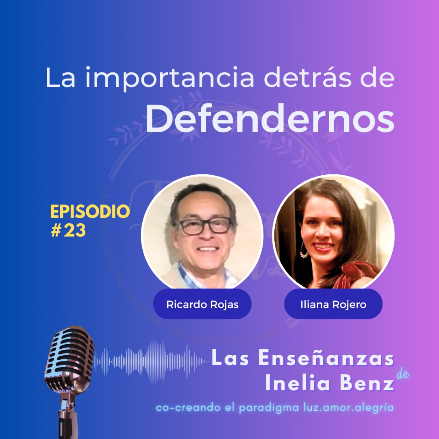 Iliana&Ricardo, Consciencia y Plenitud